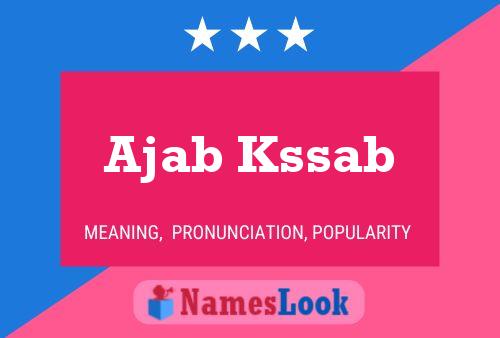 Ajab Kssab Namensposter