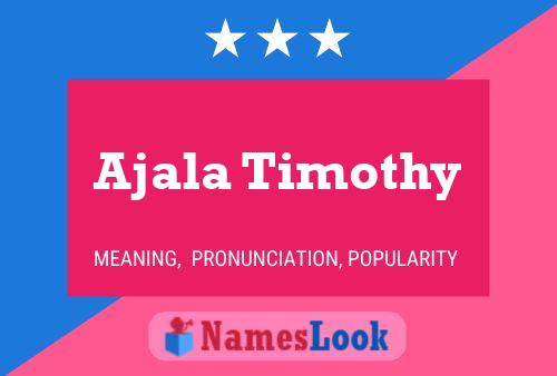 Ajala Timothy Namensposter