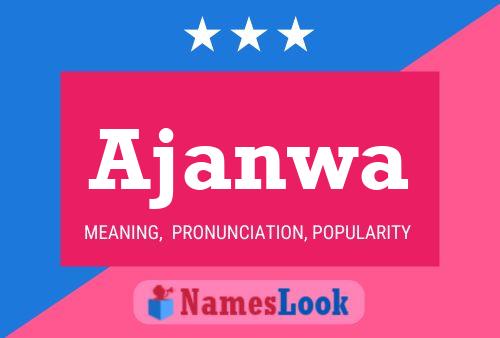 Ajanwa Namensposter