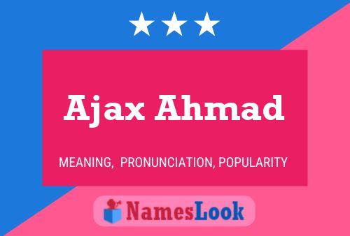 Ajax Ahmad Namensposter