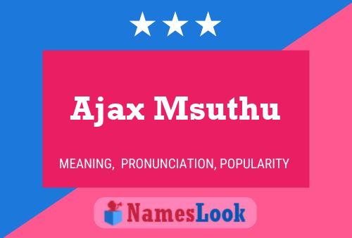 Ajax Msuthu Namensposter