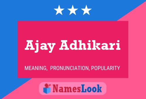 Ajay Adhikari Namensposter