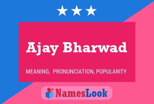 Ajay Bharwad Namensposter