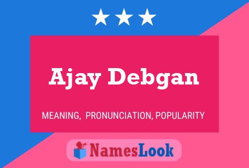 Ajay Debgan Namensposter