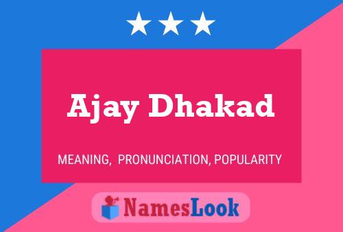 Ajay Dhakad Namensposter