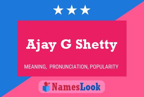 Ajay G Shetty Namensposter