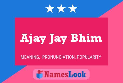 Ajay Jay Bhim Namensposter