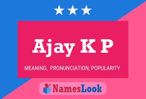 Ajay K P Namensposter