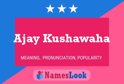 Ajay Kushawaha Namensposter