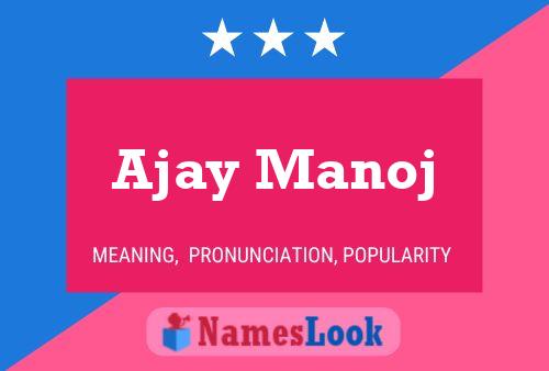 Ajay Manoj Namensposter