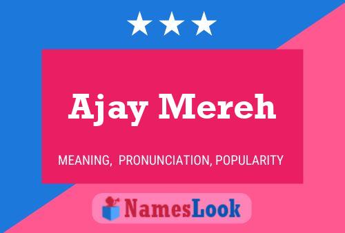 Ajay Mereh Namensposter