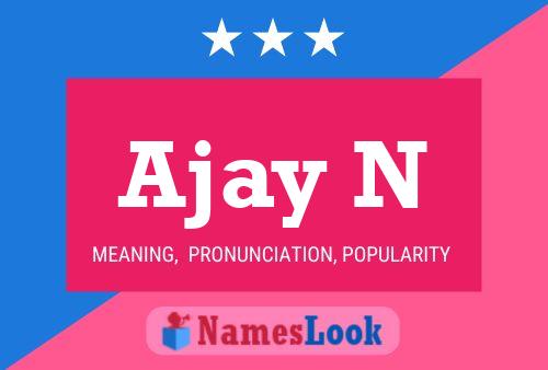 Ajay N Namensposter