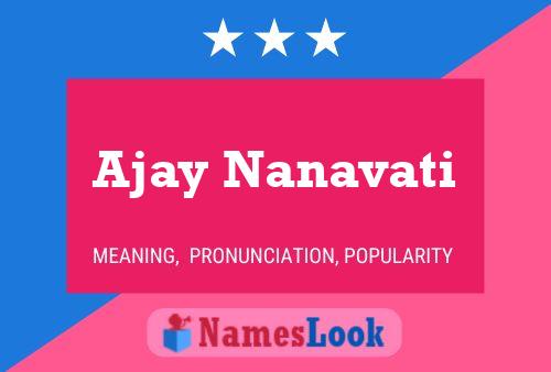 Ajay Nanavati Namensposter