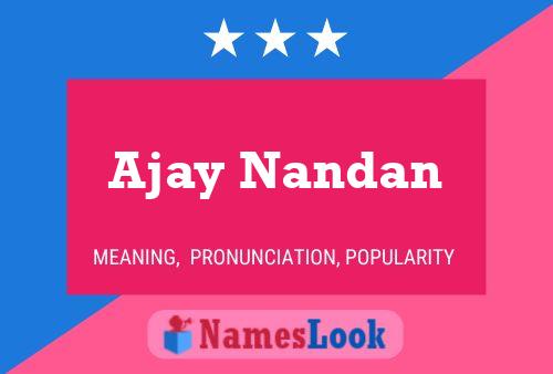 Ajay Nandan Namensposter