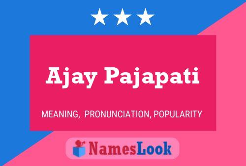 Ajay Pajapati Namensposter