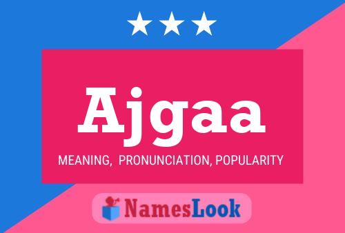 Ajgaa Namensposter