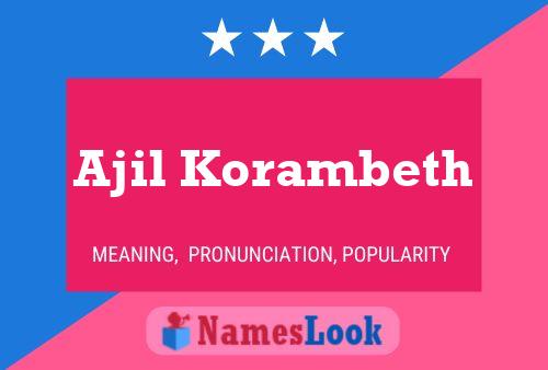 Ajil Korambeth Namensposter