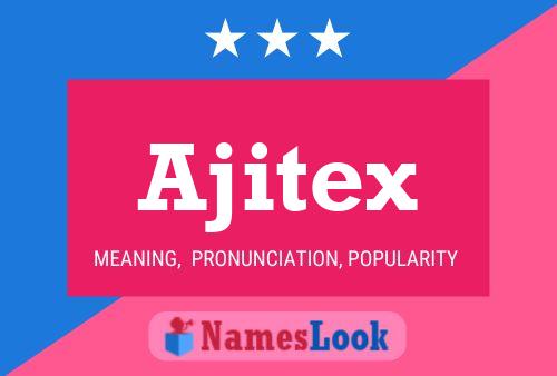 Ajitex Namensposter