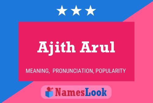 Ajith Arul Namensposter