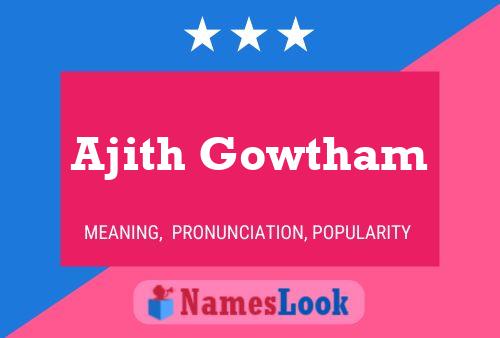 Ajith Gowtham Namensposter