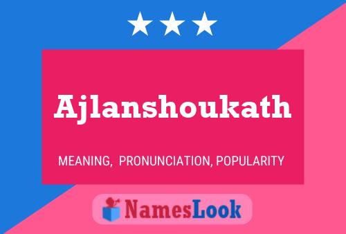 Ajlanshoukath Namensposter