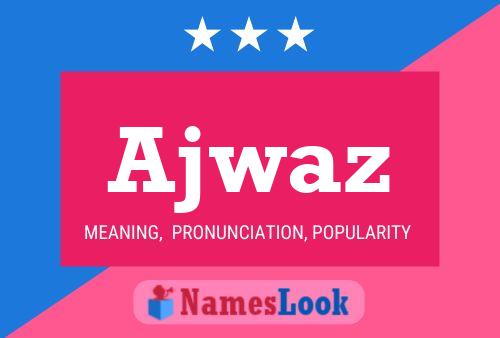 Ajwaz Namensposter