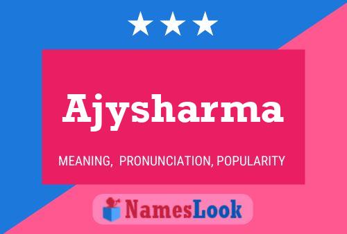 Ajysharma Namensposter