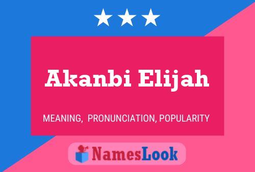 Akanbi Elijah Namensposter