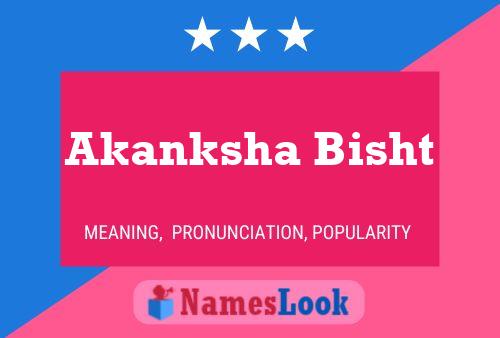 Akanksha Bisht Namensposter