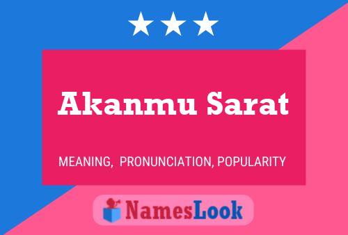 Akanmu Sarat Namensposter