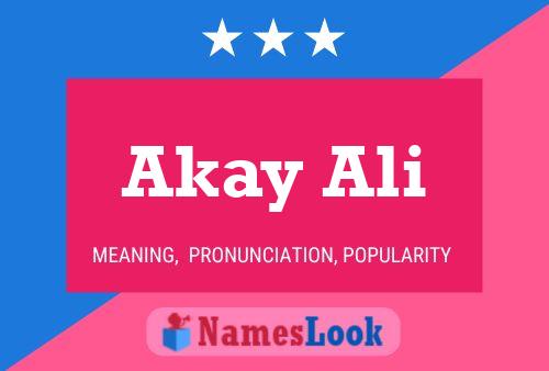 Akay Ali Namensposter