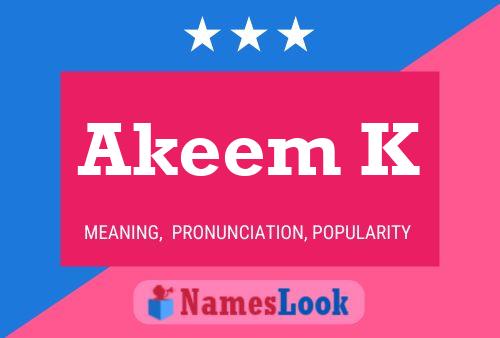 Akeem K Namensposter