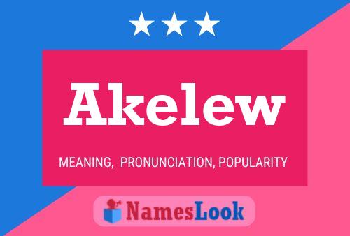 Akelew Namensposter