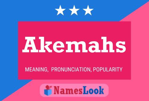 Akemahs Namensposter