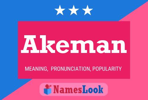 Akeman Namensposter