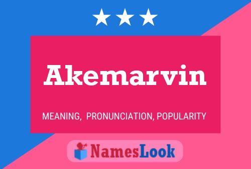 Akemarvin Namensposter