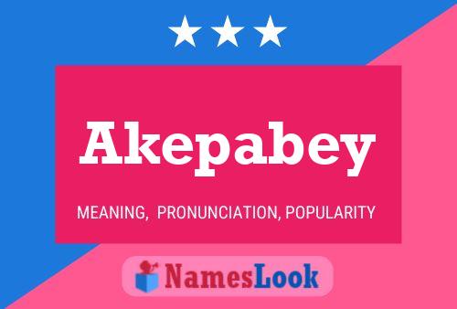 Akepabey Namensposter