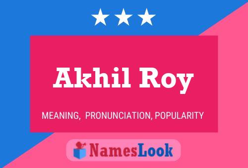 Akhil Roy Namensposter