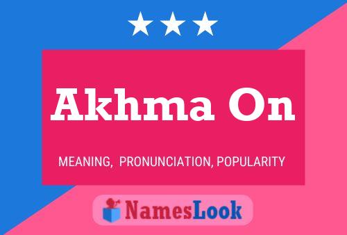 Akhma On Namensposter