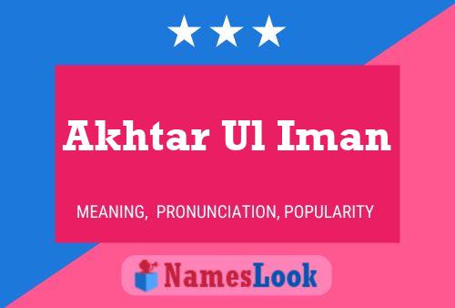 Akhtar Ul Iman Namensposter