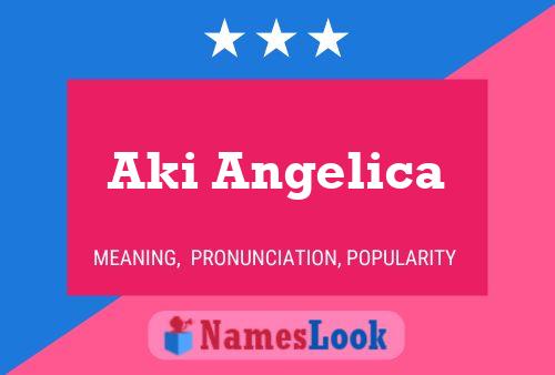 Aki Angelica Namensposter