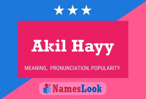 Akil Hayy Namensposter