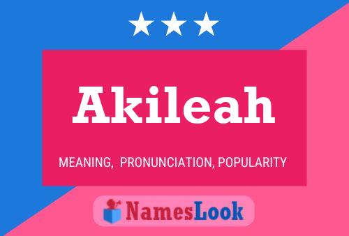 Akileah Namensposter