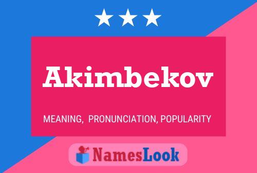 Akimbekov Namensposter