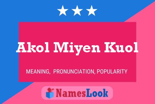 Akol Miyen Kuol Namensposter