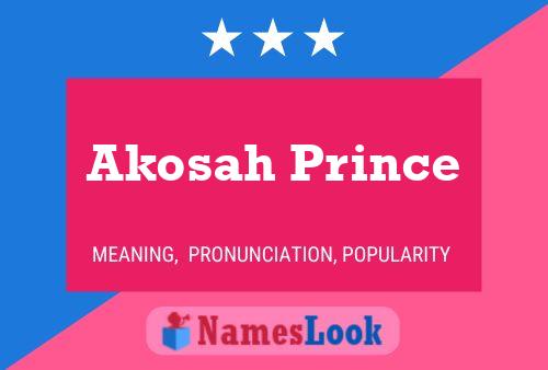 Akosah Prince Namensposter