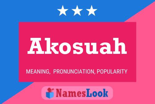 Akosuah Namensposter