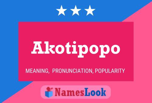 Akotipopo Namensposter