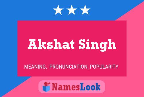 Akshat Singh Namensposter