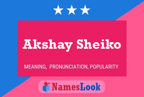 Akshay Sheiko Namensposter